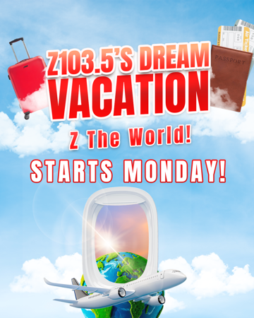 Z103.5's Dream Vacation