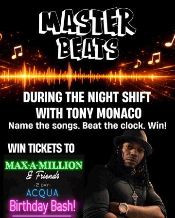 Master Beats: Win VIP tickets to Max-A-Million and Friend's Birthday Bash
